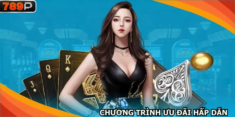 Chương trình ưu đãi hấp dẫn dành cho bạn