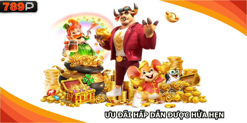 Ưu đãi hấp dẫn được hứa hẹn